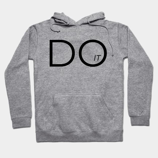 DO IT Hoodie by TheMidnightBruja